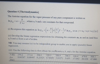 Solved Question 4 [Thermodynamics]The Antoine equation for | Chegg.com