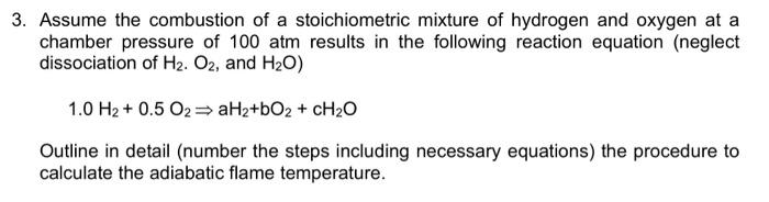 Solved Assume the combustion of a stoichiometric mixture of | Chegg.com