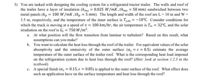 Solved 3) You are tasked with designing the cooling system | Chegg.com