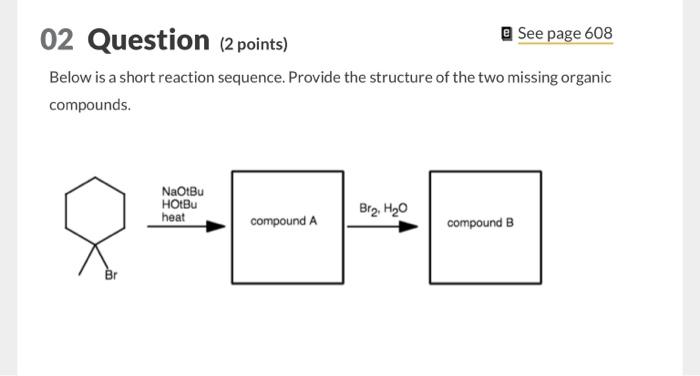 Solved 02 Question (2 points) @ See page 608 Below is a | Chegg.com
