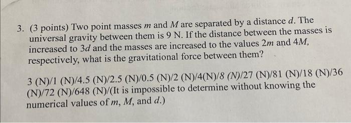 Solved 3. (3 points) Two point masses m and M are separated | Chegg.com