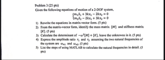 Solved Problem 3 ( 25 ﻿pts )Given the following equations of | Chegg.com