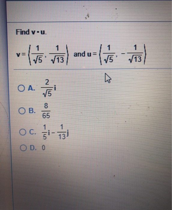 Solved Find V U 1 1 And U 5 1 V 5 13 13 2 O A O B 65 Chegg Com