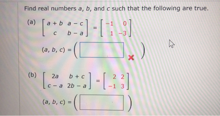 Solved Find Real Numbers A, B, And C Such That The Following | Chegg.com