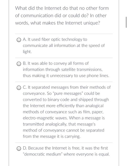 solved-what-did-the-internet-do-that-no-other-form-of-chegg