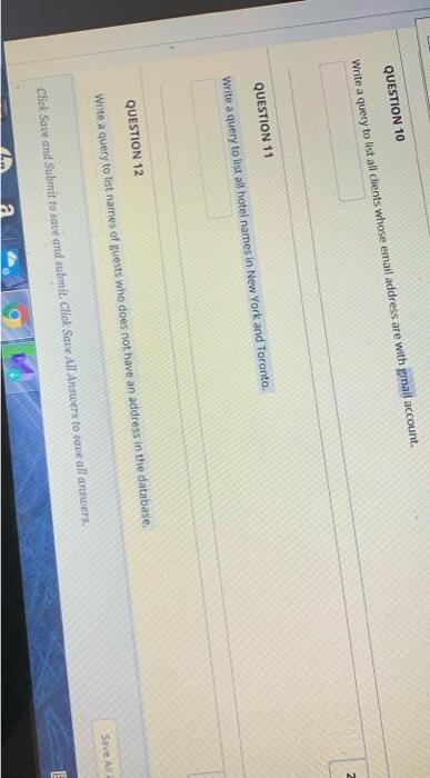 Solved QUESTION 10 Write a query to list all clients whose | Chegg.com
