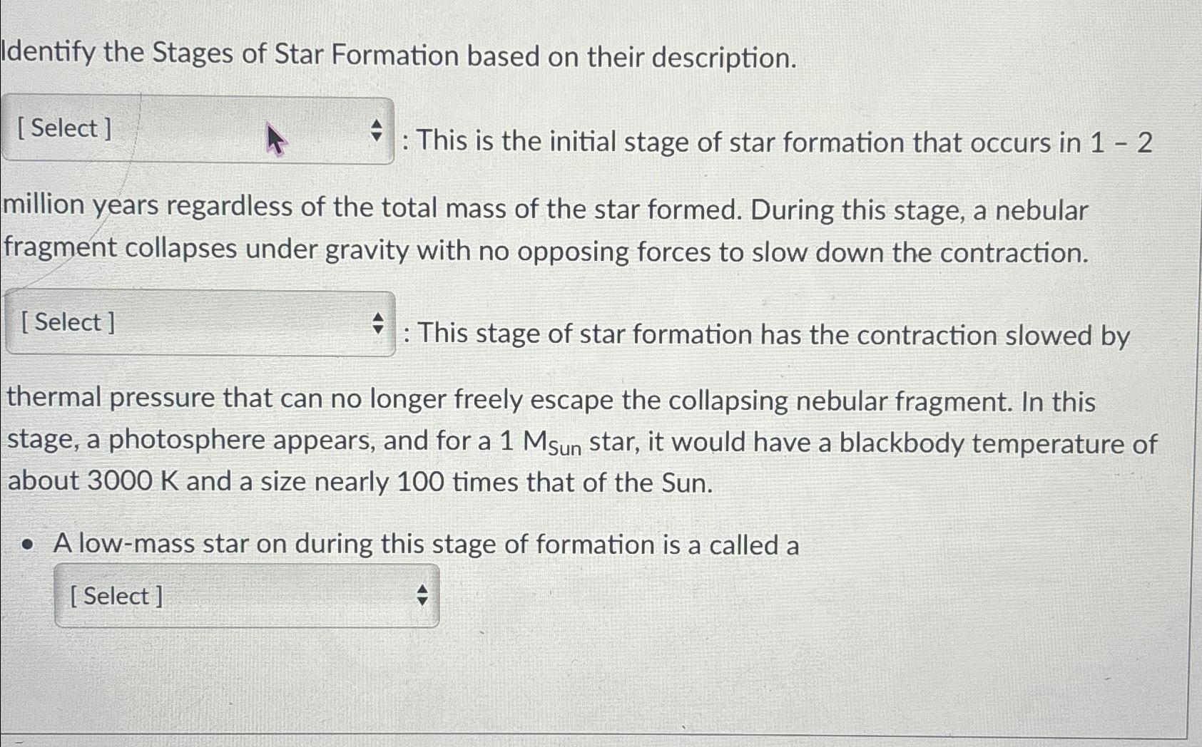 Solved Identify the Stages of Star Formation based on their | Chegg.com