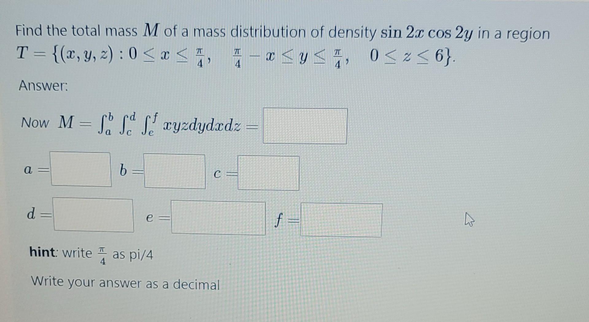 Solved Find the total mass M of a mass distribution of | Chegg.com