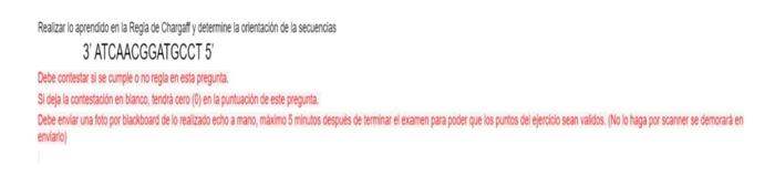 Realizar lo aprendido en la Regla de Chargally determine la orientacion de la secuencias 3 ATCAACGGATGCCT 5 Debe contestars s