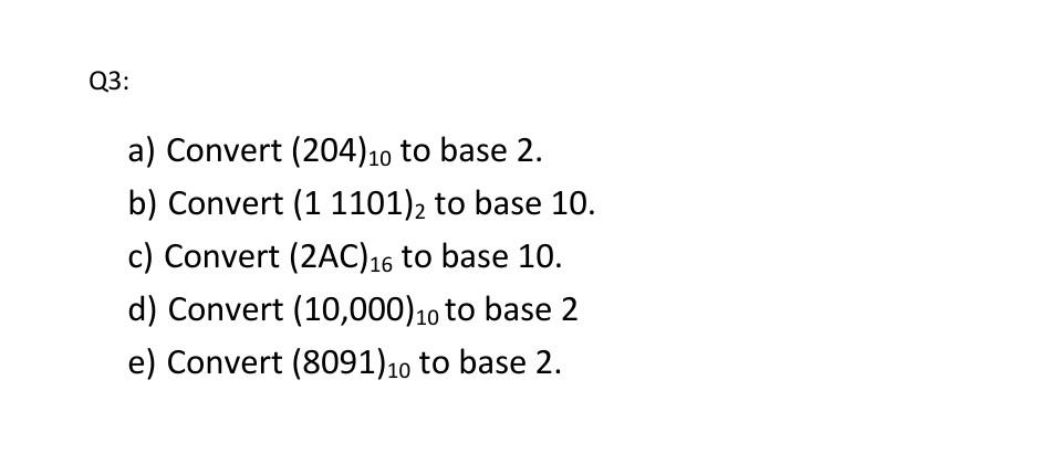 solved-q3-a-convert-204-10-to-base-2-b-convert-chegg