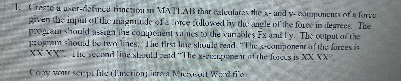 Solved 1. Create a user-defined function in MATLAB that | Chegg.com