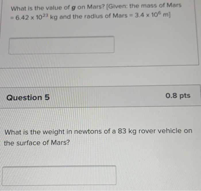 Solved What is the value of g on Mars? (Given the mass of