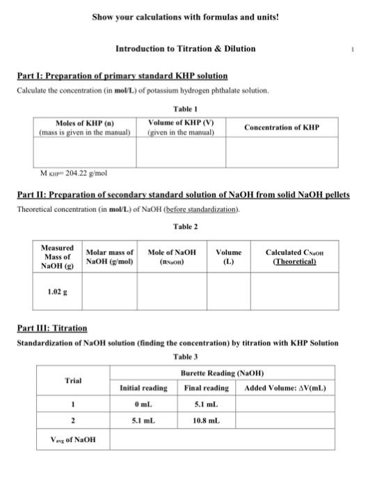 Solved Show your calculations with formulas and units!