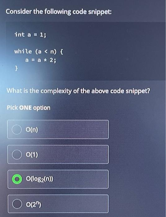 Solved Consider The Following Code Snippet: Int A = 1; While | Chegg.com