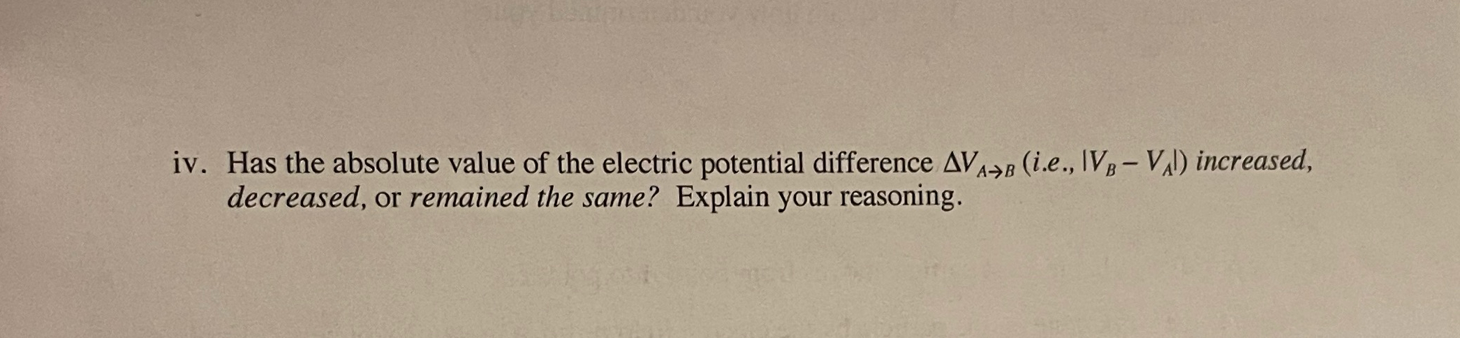 Solved iv. ﻿Has the absolute value of the electric potential | Chegg.com