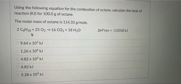 Solved Using the following equation for the combustion of | Chegg.com