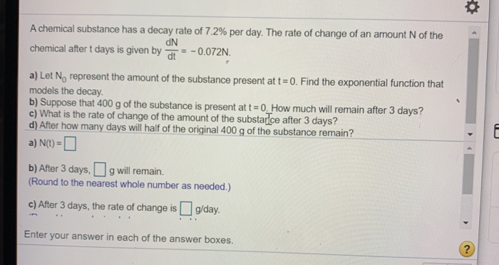 A Chemical Substance Has A Decay Rate Of 7 2 Per Chegg Com