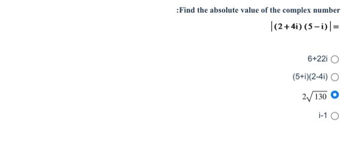 Solved :Find the absolute value of the complex number | Chegg.com