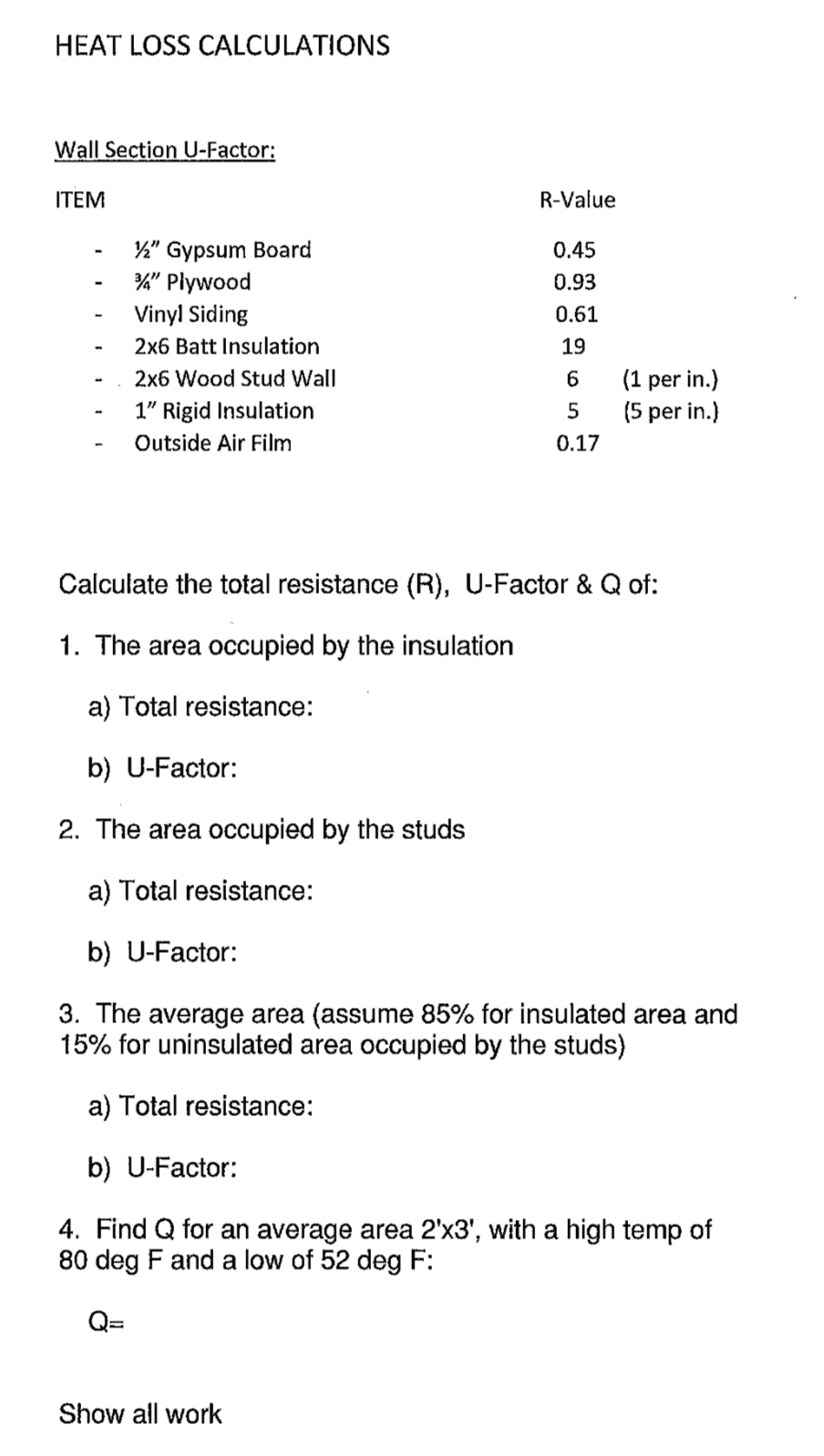 Solved HEAT LOSS CALCULATIONSWall Section U-Factor:ITEM,12 