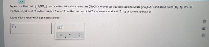 Solved Aqueous Sulfuric Acid H2SO4 Reacts With Solid Chegg Com   Image