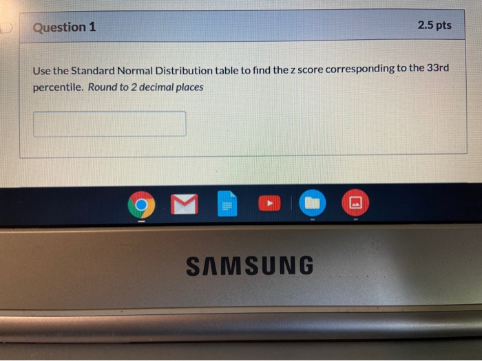 Solved Question 1 2.5 pts Use the Standard Normal | Chegg.com