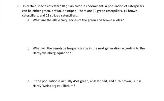 Solved In Certain Species Of Caterpillar, Skin Color In | Chegg.com