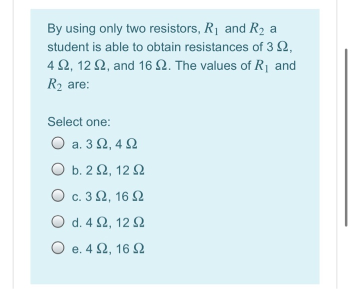 Solved By using only two resistors, R1 and R2 a student is