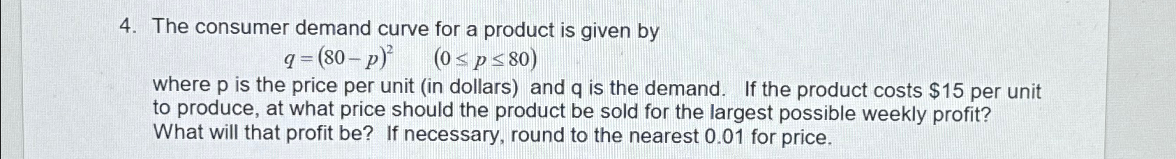 Solved The Consumer Demand Curve For A Product Is Given | Chegg.com