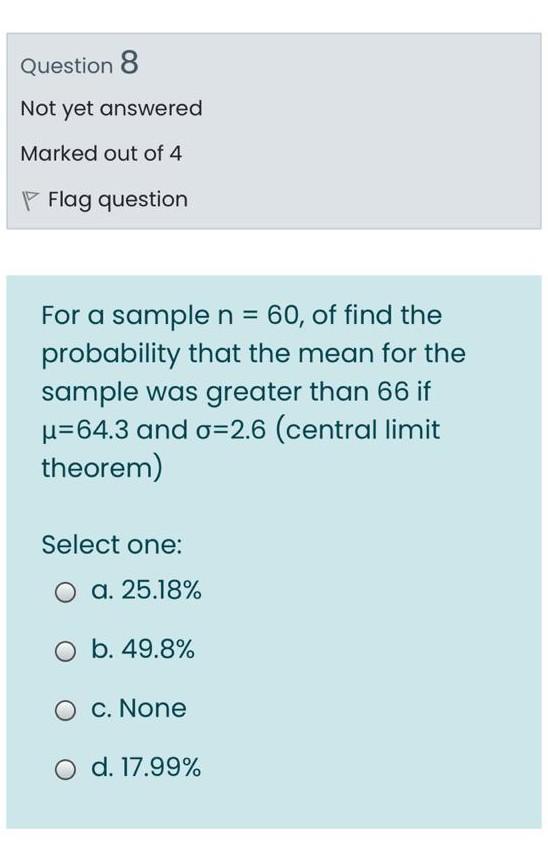 Solved Question 8 Not yet answered Marked out of 4 P Flag | Chegg.com
