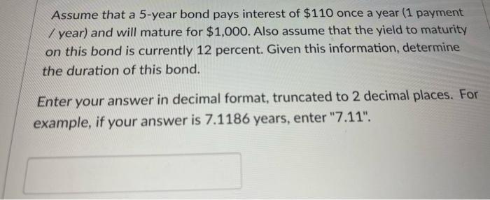 solved-assume-that-a-5-year-bond-pays-interest-of-110