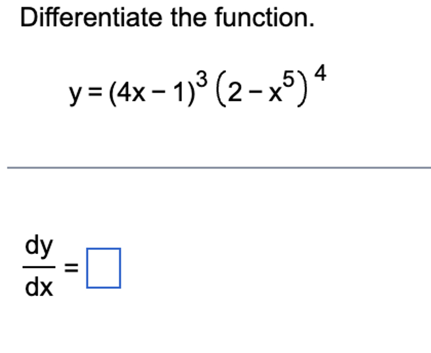 Solved Differentiate The Function Y 4x 1 3 2 X5 4dydx