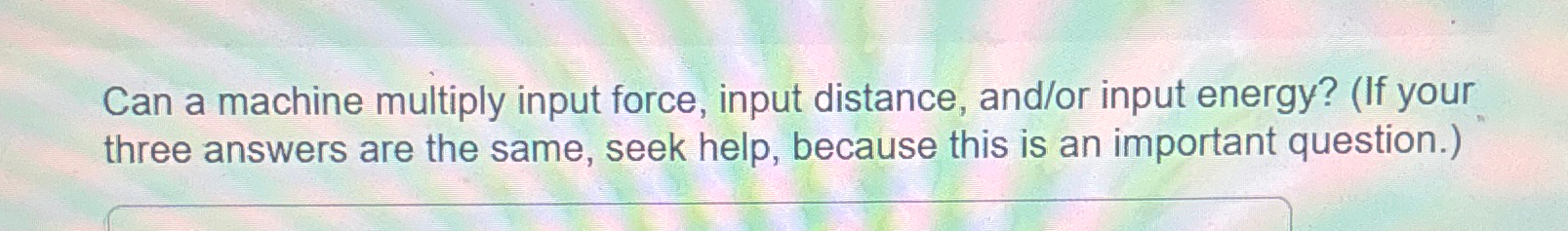 solved-can-a-machine-multiply-input-force-input-distance-chegg