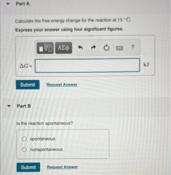 Solved Part A Calculate the free energy change for the | Chegg.com