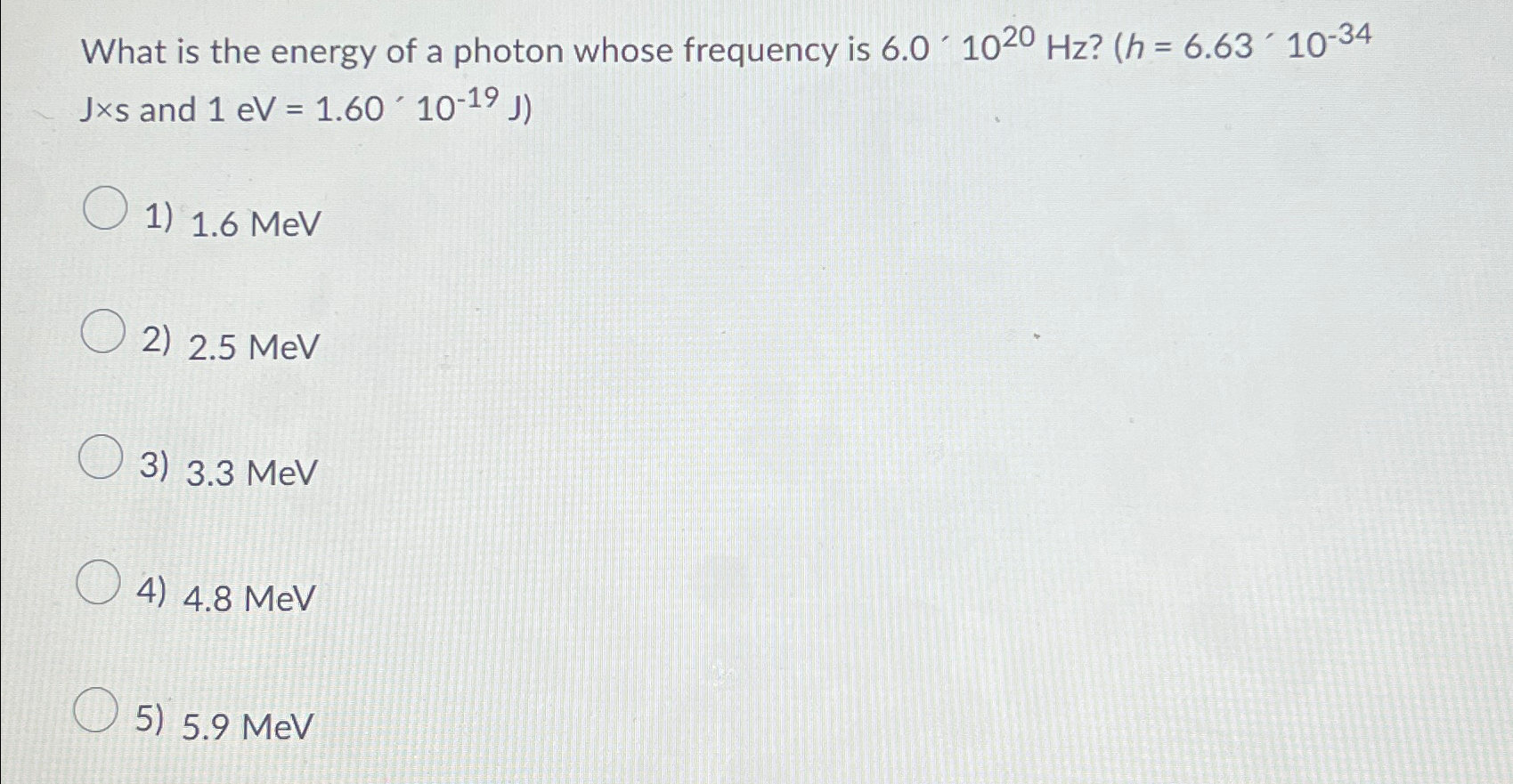 Solved What is the energy of a photon whose frequency is | Chegg.com