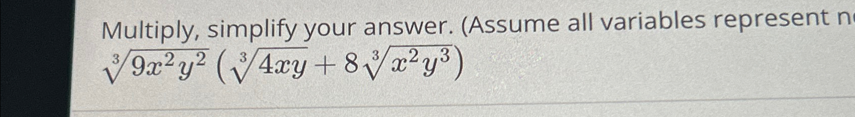 Solved Multiply, simplify your answer. (Assume all variables | Chegg.com