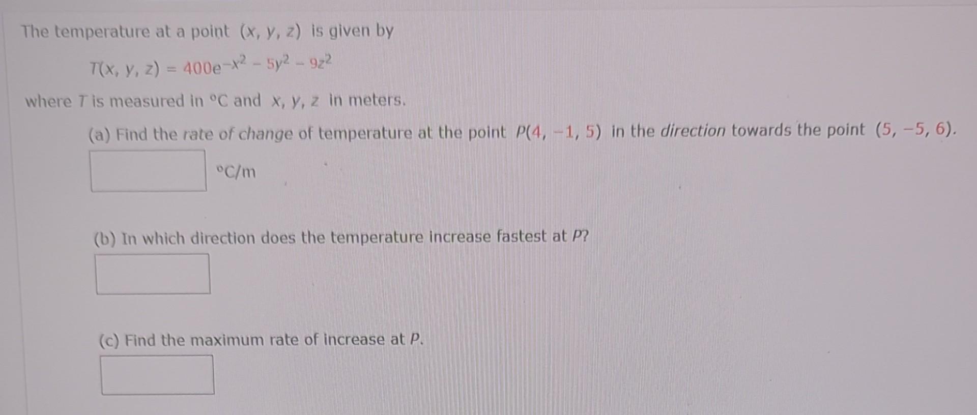 Solved The temperature at a point (x,y,z) is given by | Chegg.com