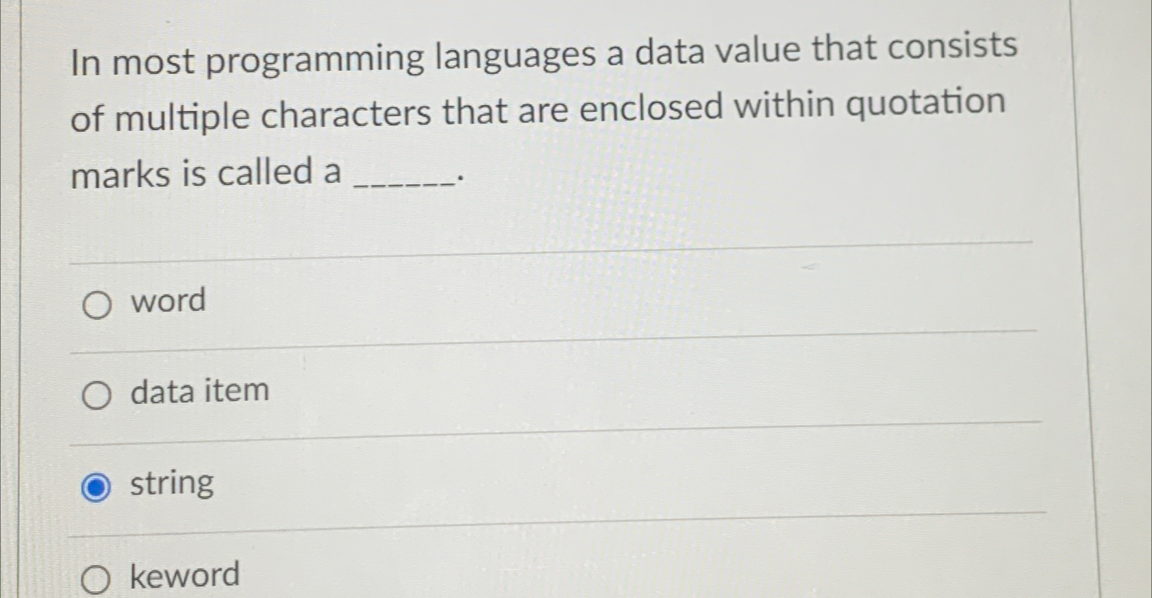 Solved In most programming languages a data value that | Chegg.com