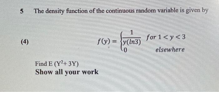 Solved 5 The density function of the continuous random | Chegg.com