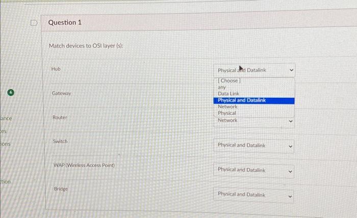 Solved 6 ance es ions tion Question 1 Match devices to OSI | Chegg.com