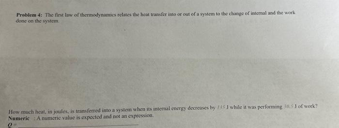 Solved Problem 4: The first law of thermodynamics relates | Chegg.com