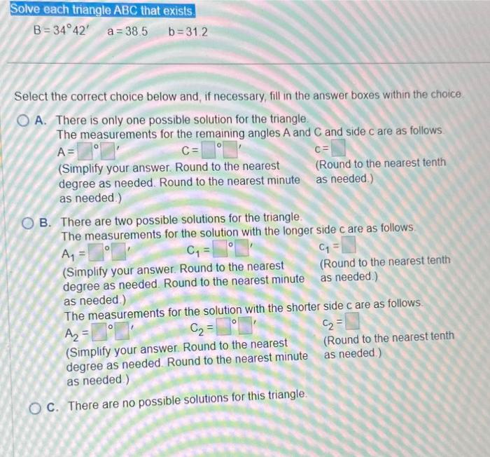 Solved B=34∘42′a=38.5b=31.2 Lect The Correct Choice Below | Chegg.com