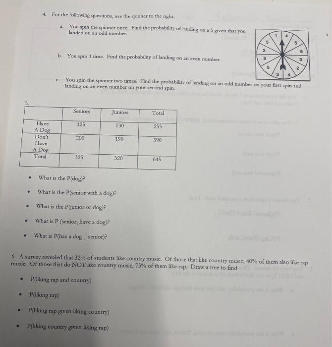 Solved 4. For the following questions, use the spinner to | Chegg.com