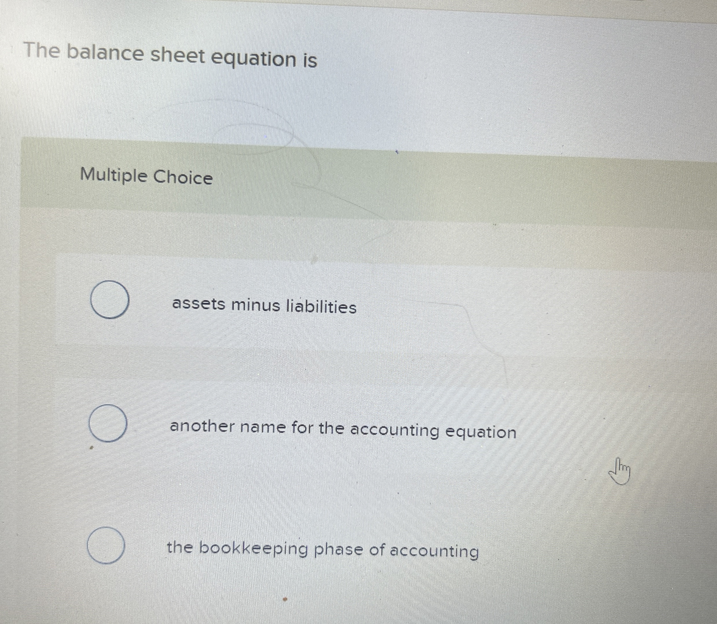 The Balance Sheet Equation Ismultiple Choiceassets 