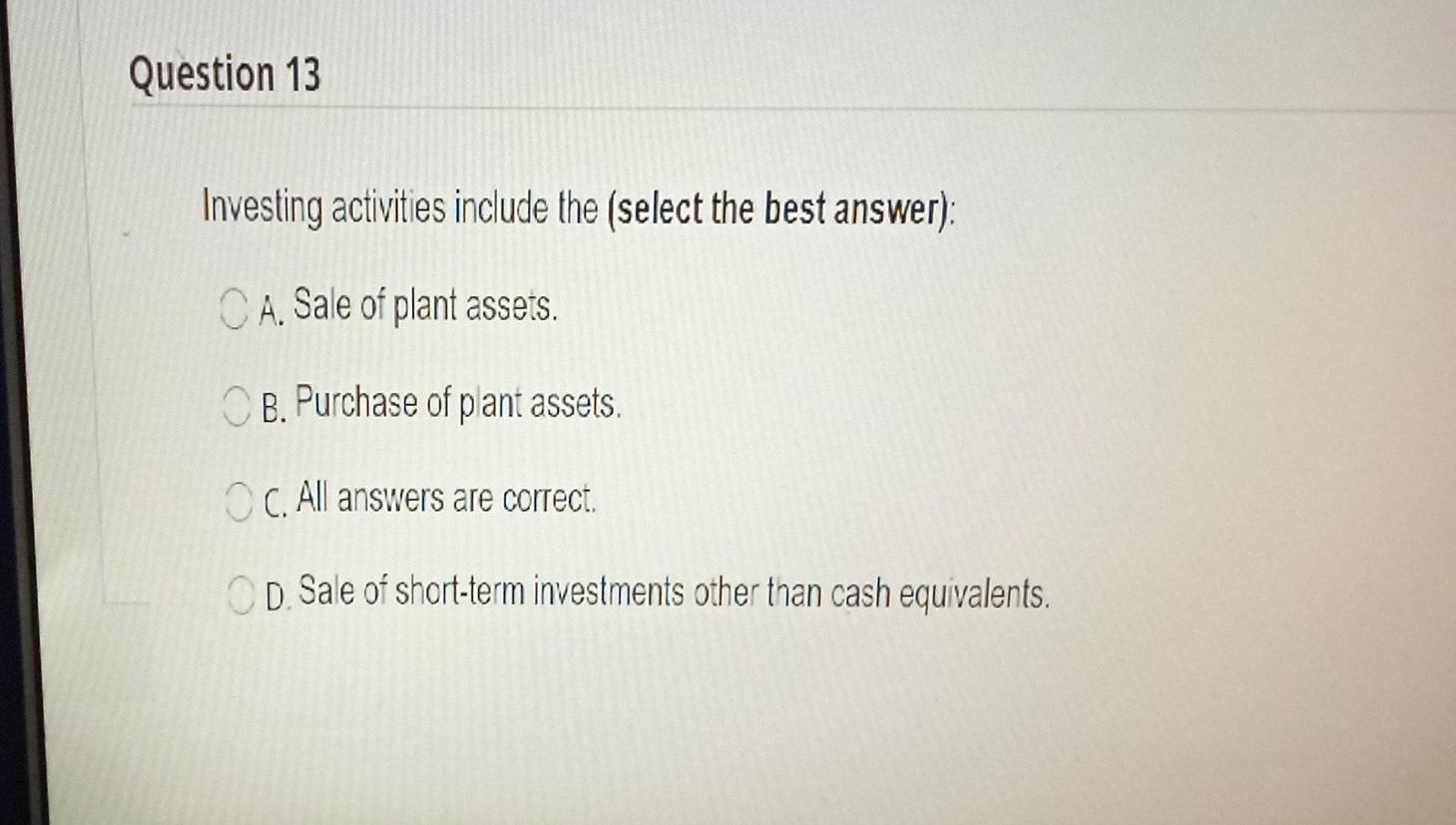 investing activities include the purchase of plant assets are