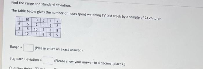 Solved Find the range and standard deviation. The table | Chegg.com