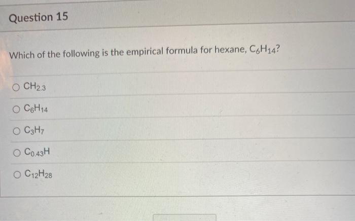 Question 15 Which of the following is the empirical | Chegg.com