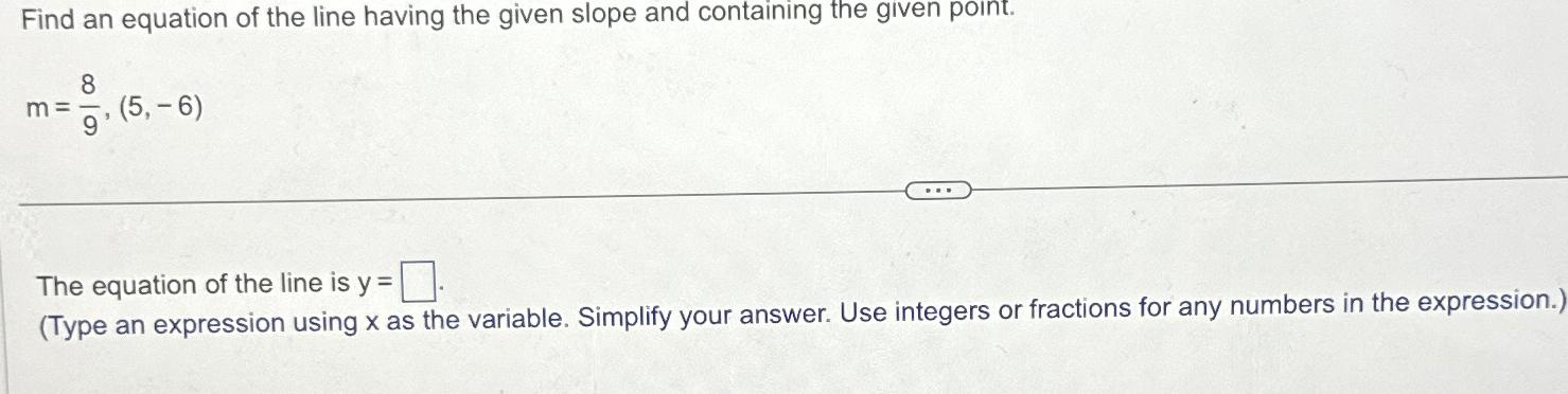 Solved Find an equation of the line having the given slope | Chegg.com