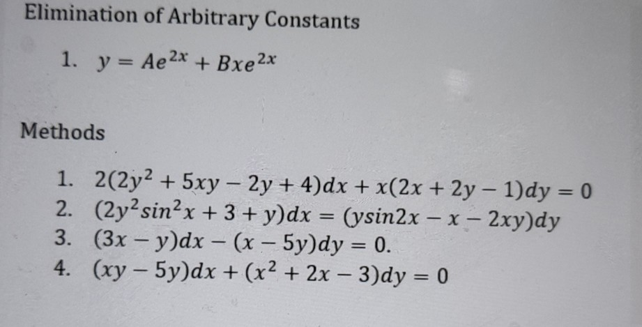 Solved Elimination Of Arbitrary Constants 1 Y Ae2x Bxe Chegg Com