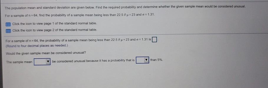 Solved The population mean and standard deviation are given | Chegg.com
