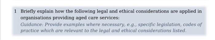 Solved 1 Briefly explain how the following legal and ethical | Chegg.com
